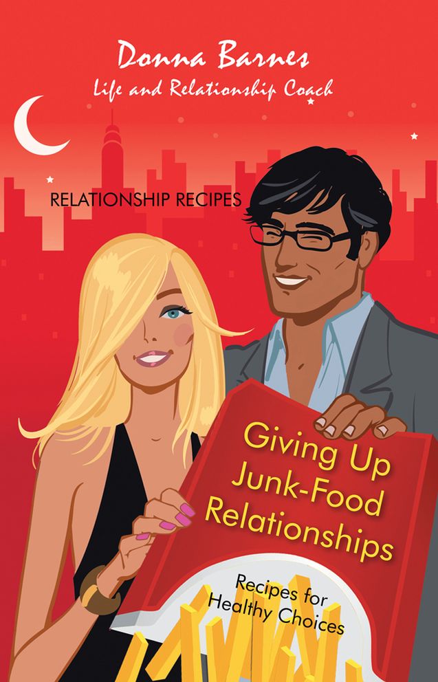 Giving Up Junk-Food Relationships: Recipes for Healthy Choices