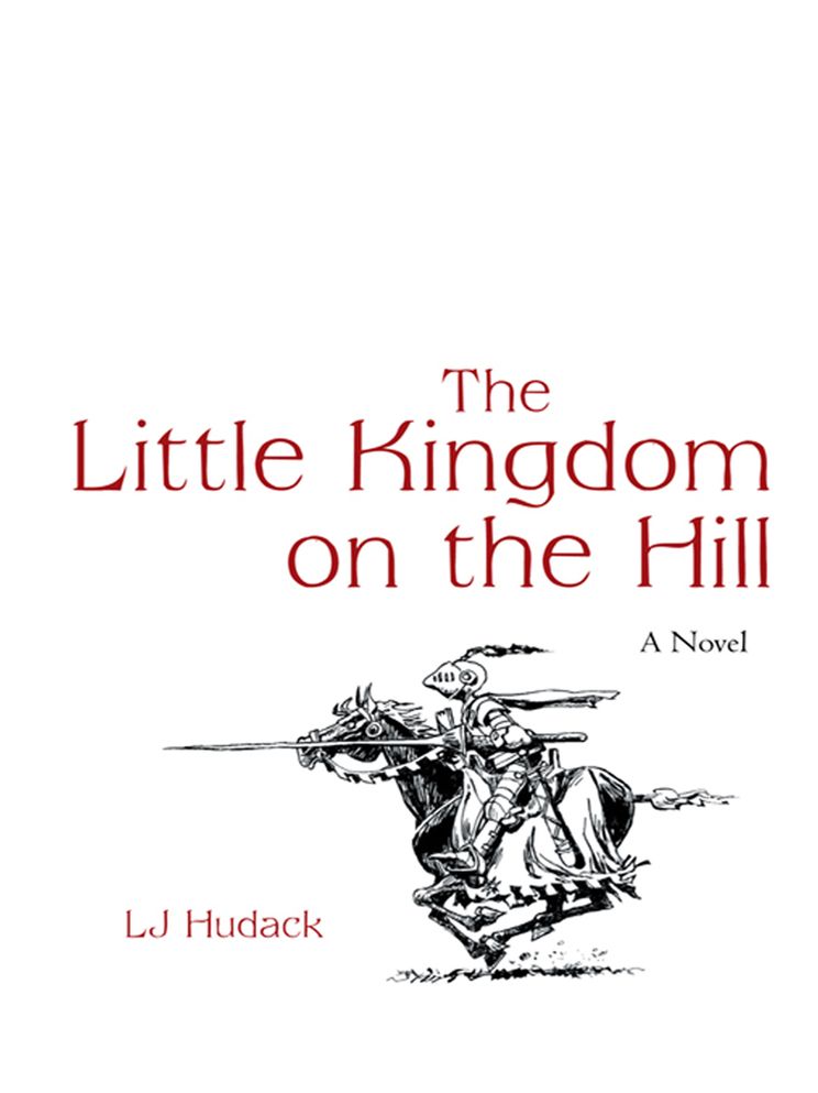 The Little Kingdom on the Hill: A Novel