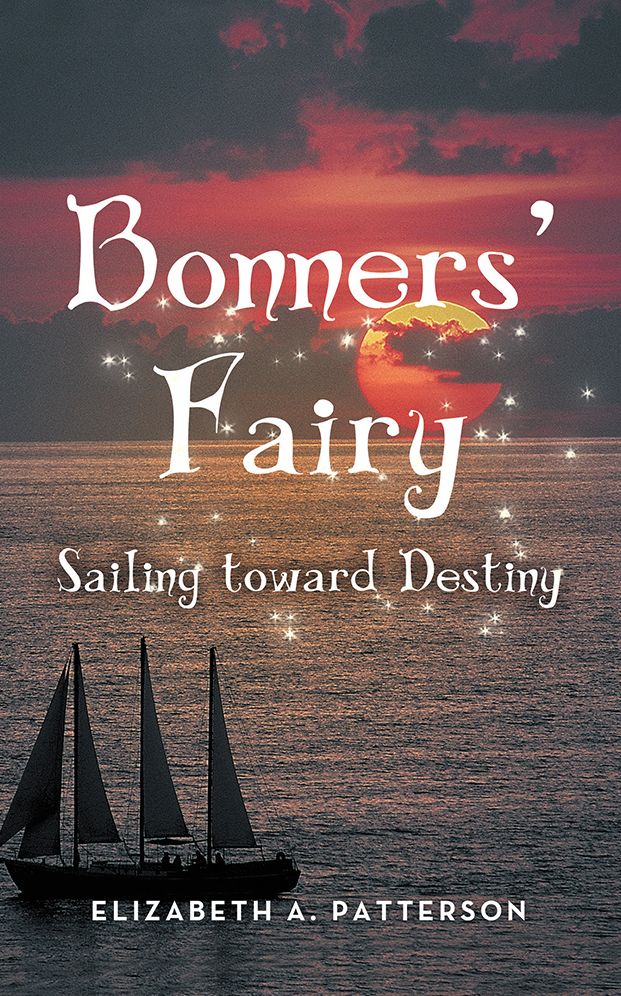 Sailing Toward Destiny: A Bonners' Fairy Novel