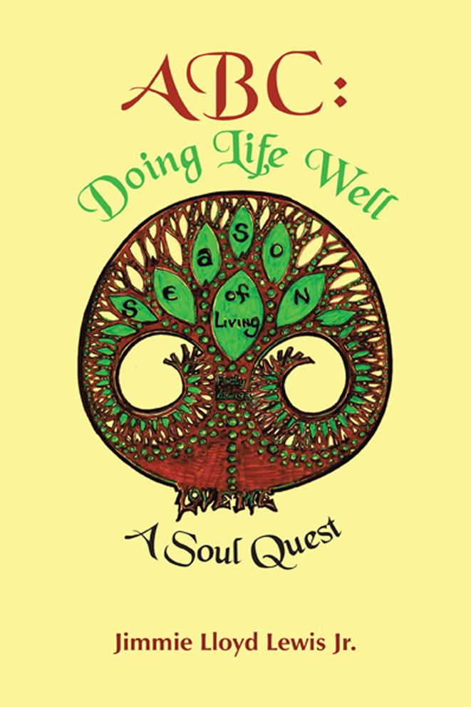 ABC: Doing Life Well: A Soul Quest