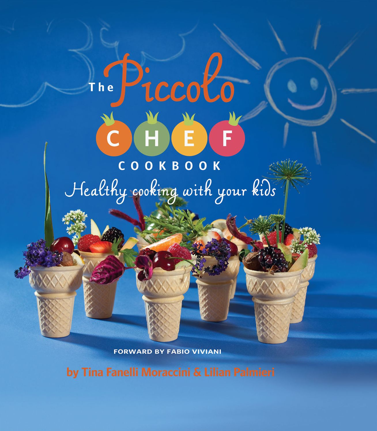 The Piccolo Chef Cookbook: Healthy Cooking with Your Kids