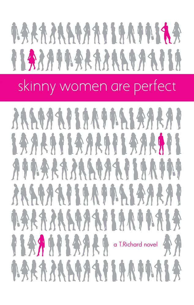 Skinny Women Are Perfect