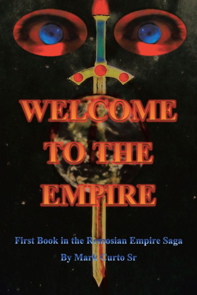 Welcome to the Empire: First Book in the Remosian Empire Saga