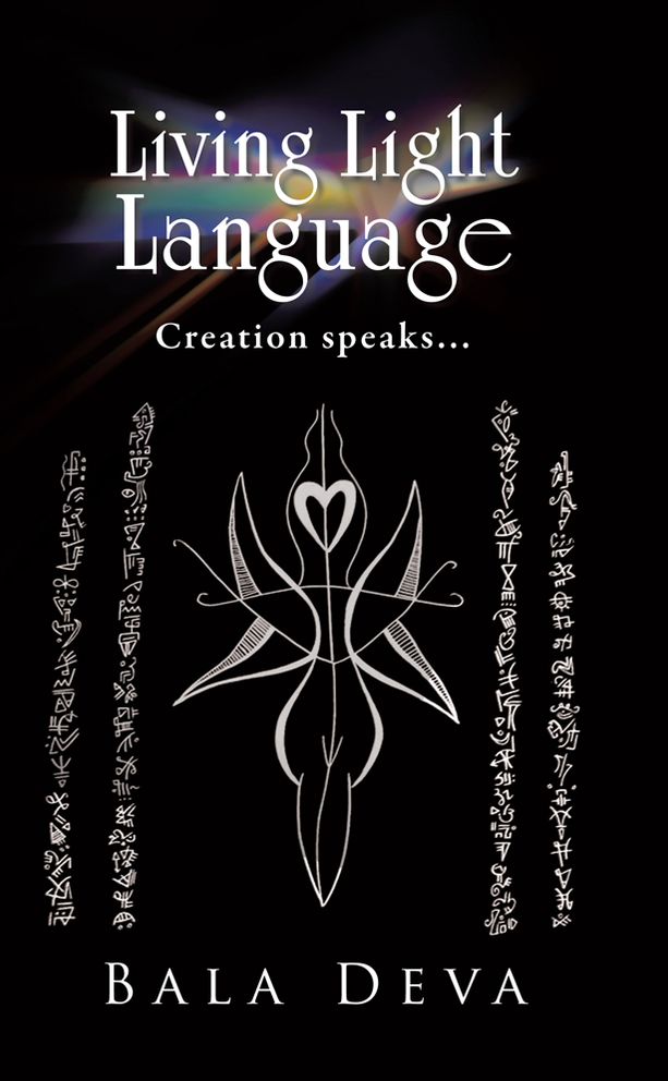 Living Light Language: Creation speaks...
