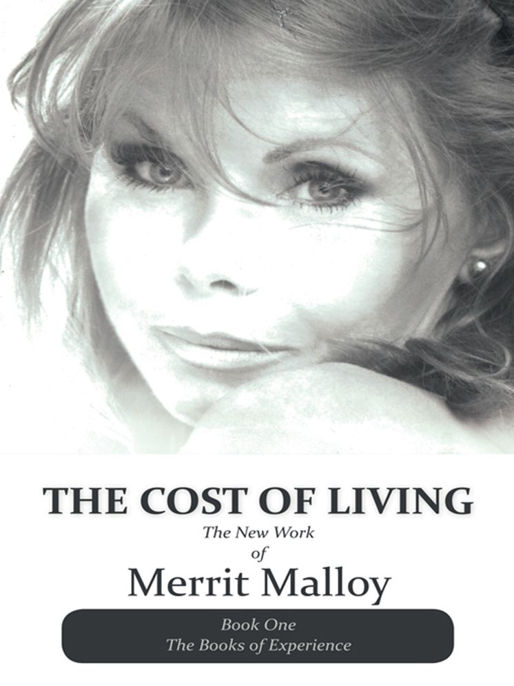 THE COST OF LIVING: The New Work of Merrit Malloy