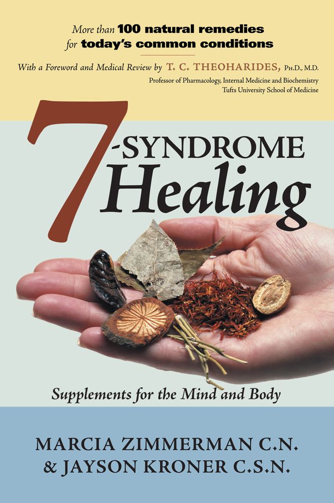 7 Syndrome Healing: Supplements for the Mind and Body