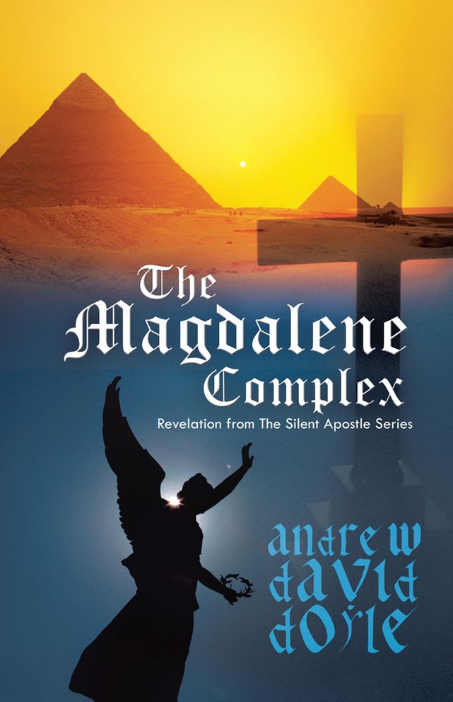 The Magdalene Complex: Revelation from The Silent Apostle Series