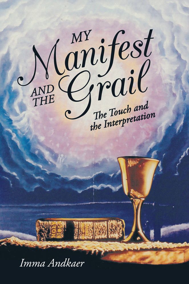 My Manifest and the Grail: The Touch and the Interpretation