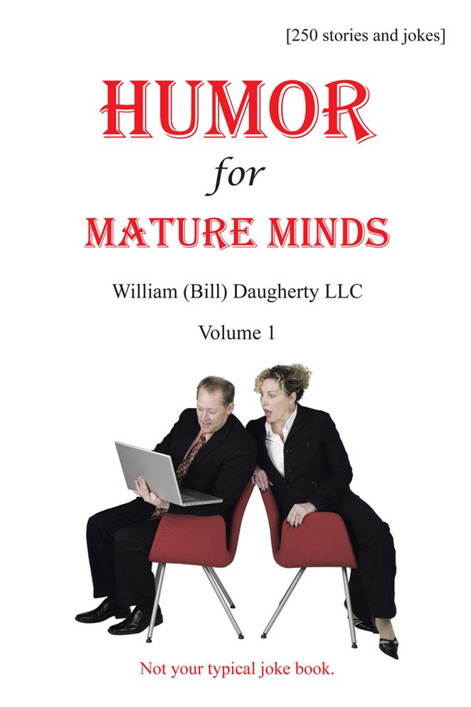Humor for Mature Minds, Volume 1: Not your typical joke book.