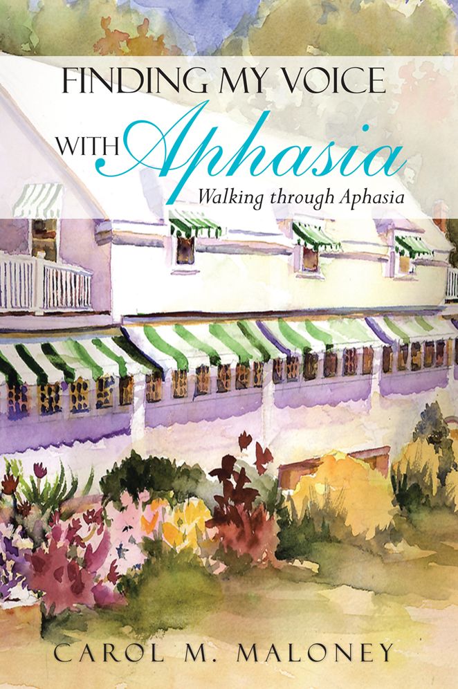 Finding My Voice with Aphasia: Walking through Aphasia