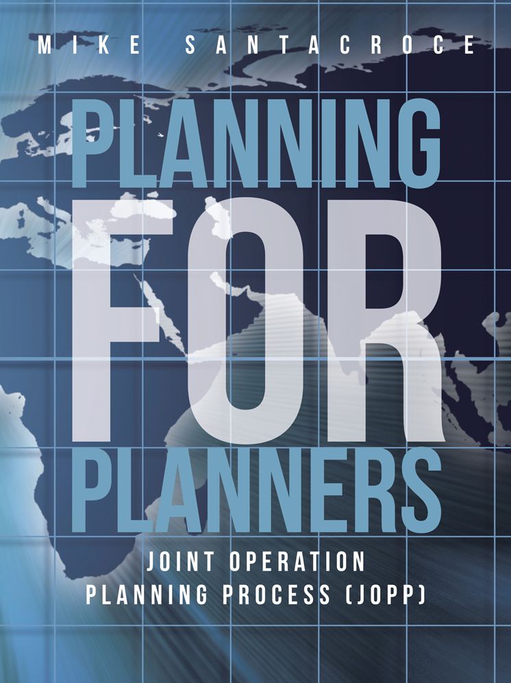 Planning for Planners: Joint Operation Planning Process (JOPP)