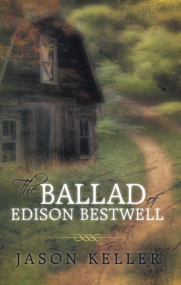 The Ballad of Edison Bestwell