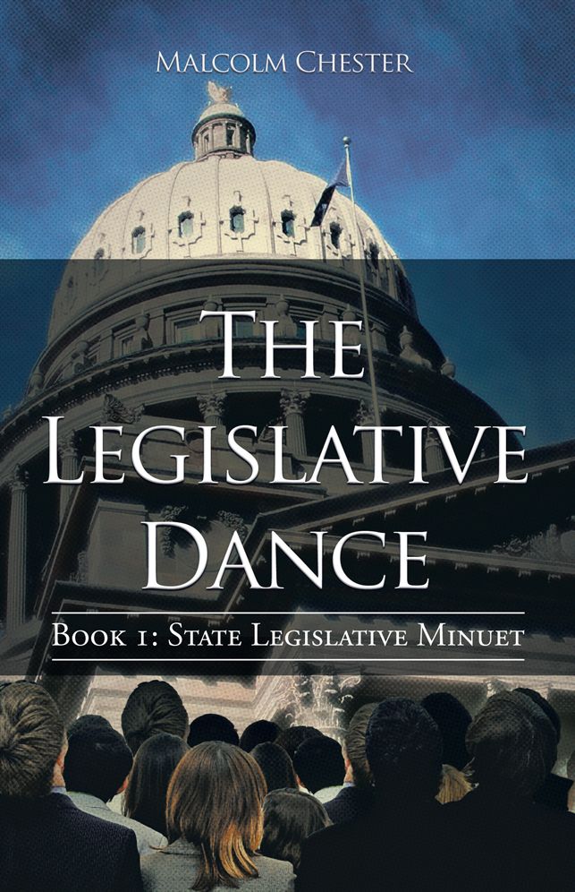 The Legislative Dance: Book I: STATE LEGISLATIVE MINUET