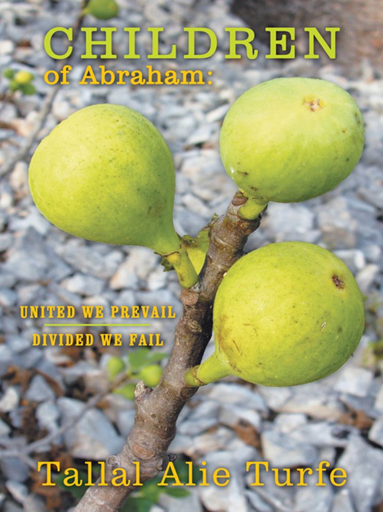 Children of Abraham: United We Prevail, Divided We Fail