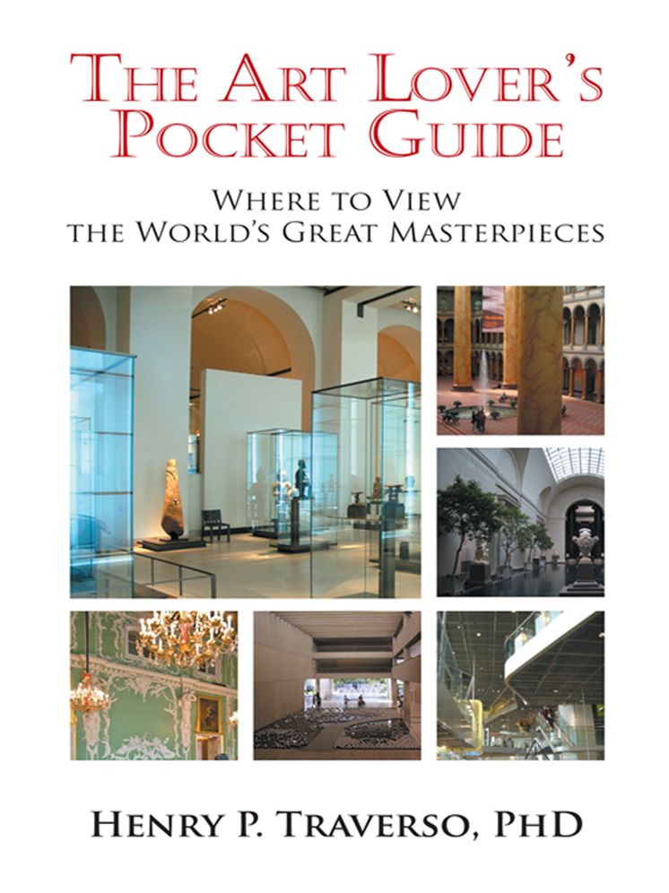 The Art Lover's Pocket Guide: Where to View the World's Great Masterpieces