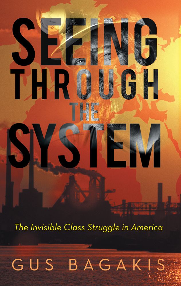 Seeing through the System: The Invisible Class Struggle in America