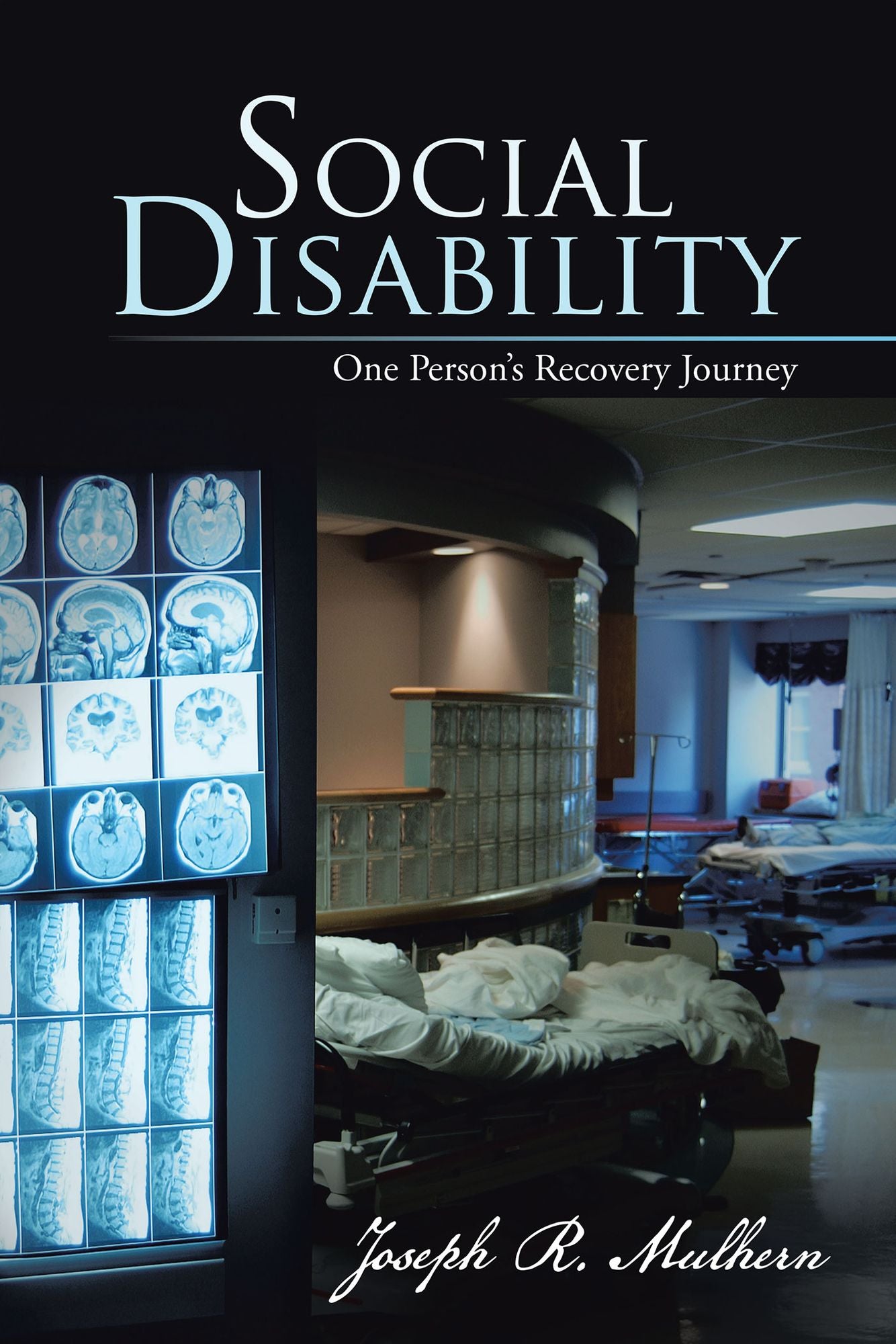 Social Disability: One Person's Recovery Journey