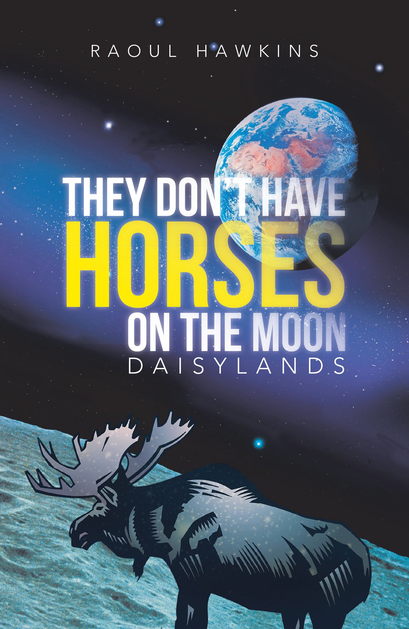 They Don't Have Horses on the Moon: Daisylands