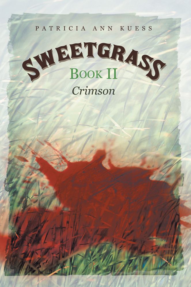 Sweetgrass: Book II: Crimson