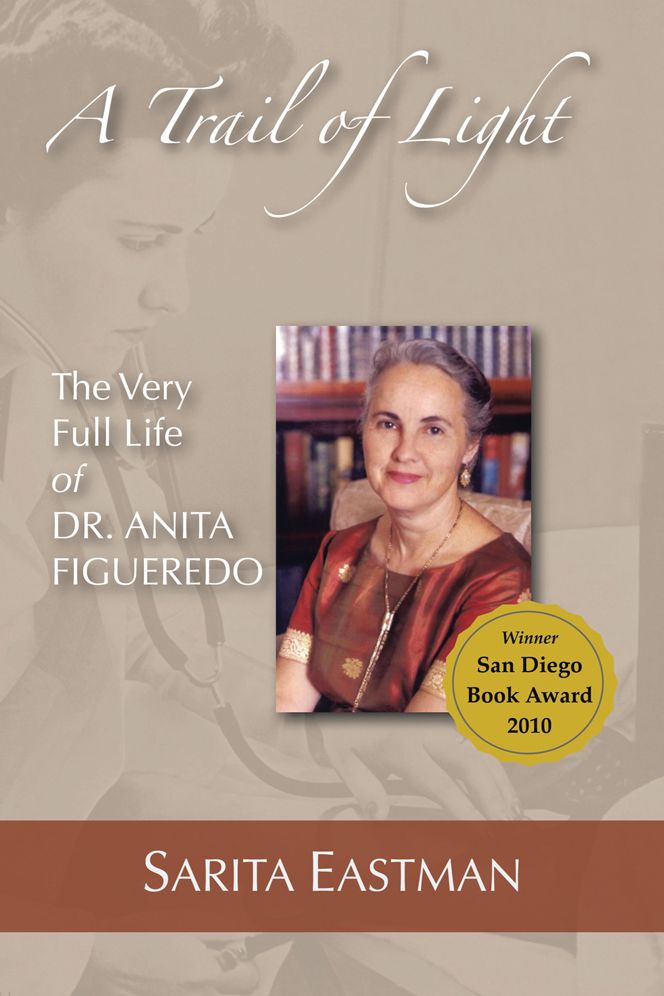 A Trail of Light: The Very Full Life of Dr. Anita Figueredo