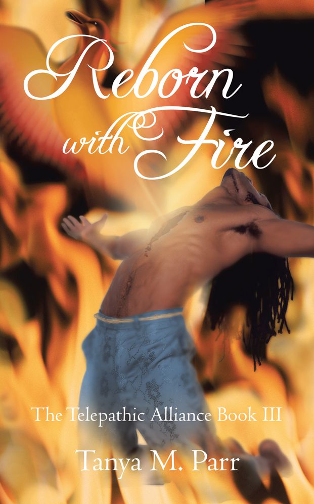 Reborn With Fire: The Telepathic Alliance Book III