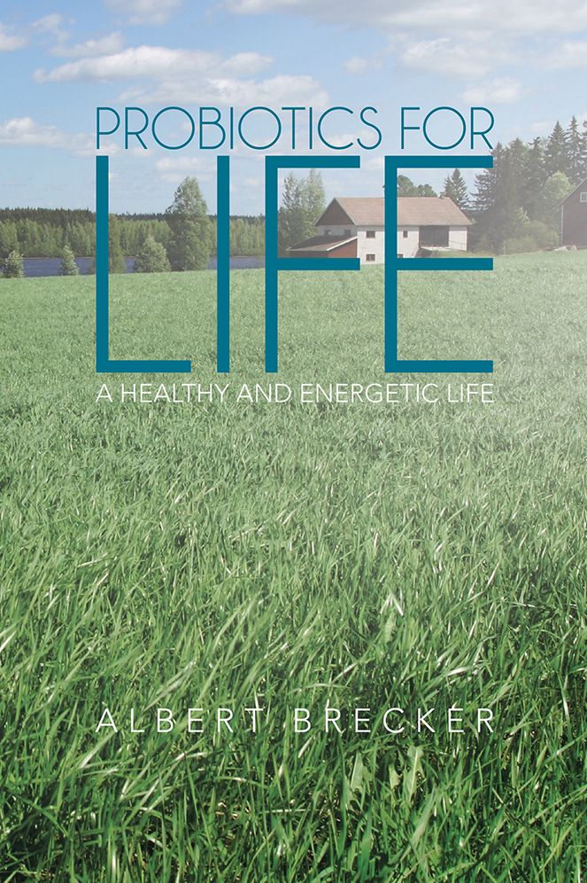 Probiotics for Life: A Healthy and Energetic Life