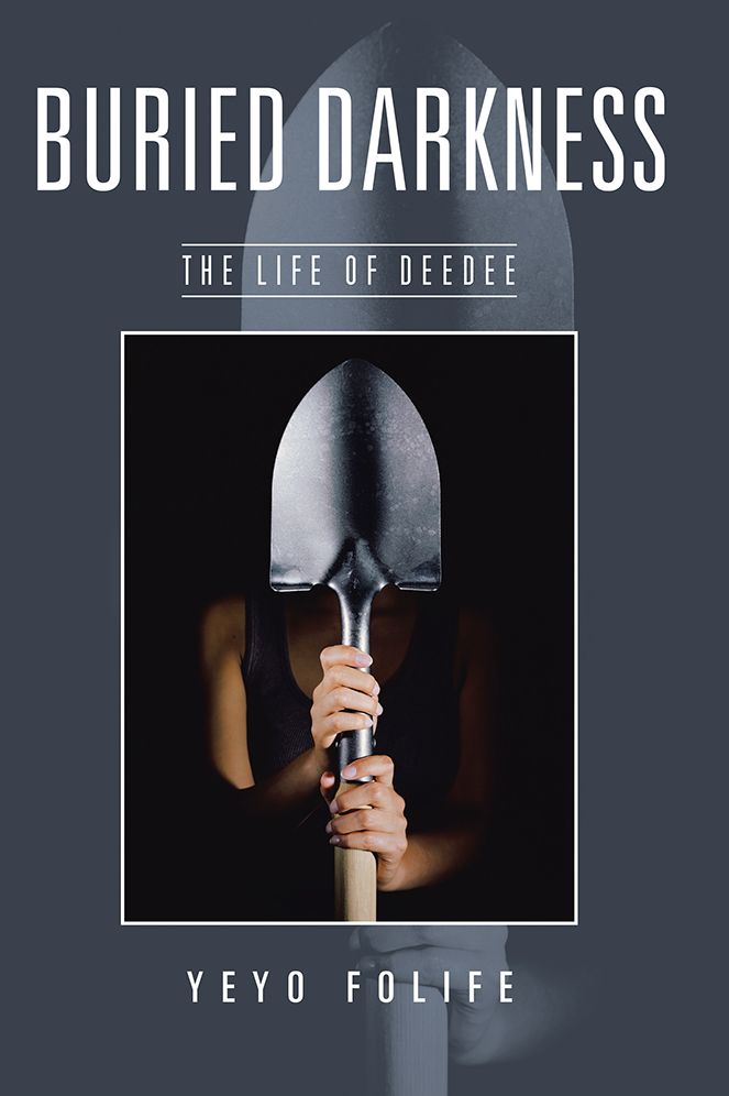 Buried Darkness: The Life of DeeDee