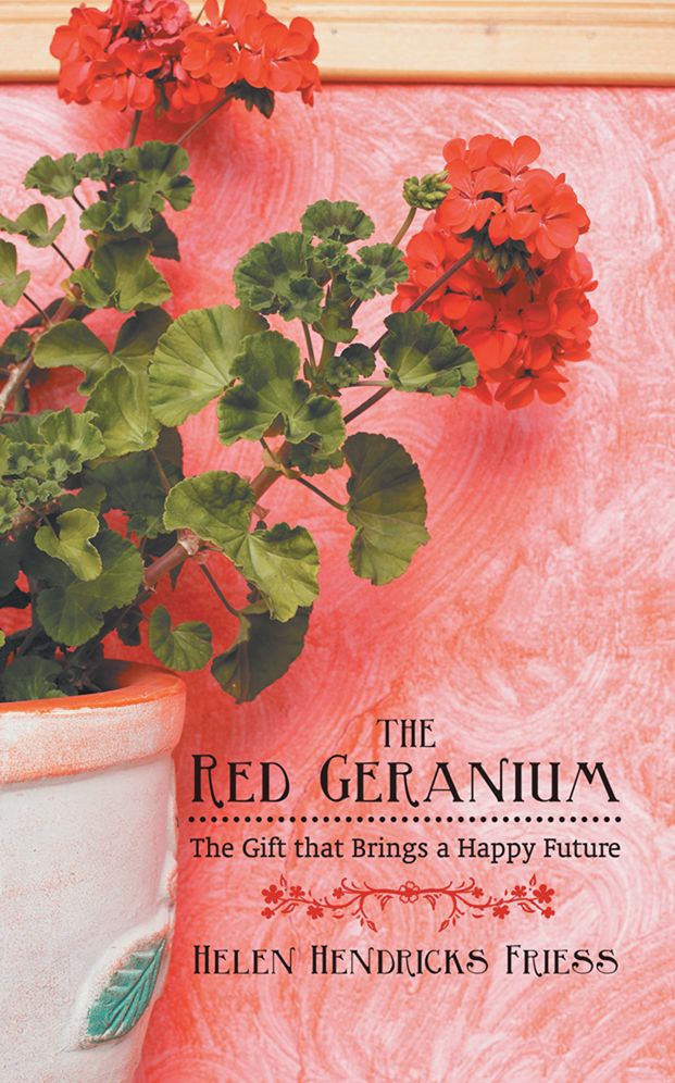 The Red Geranium: The Gift that Brings a Happy Future