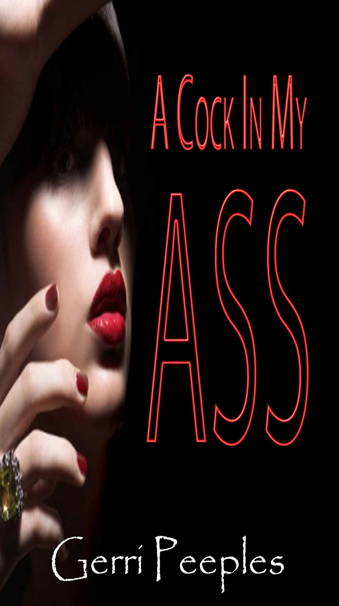 A Cock In My Ass