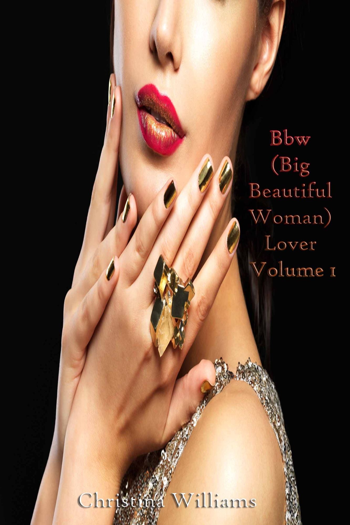 Bbw (Big Beautiful Woman) Lover Volume 1