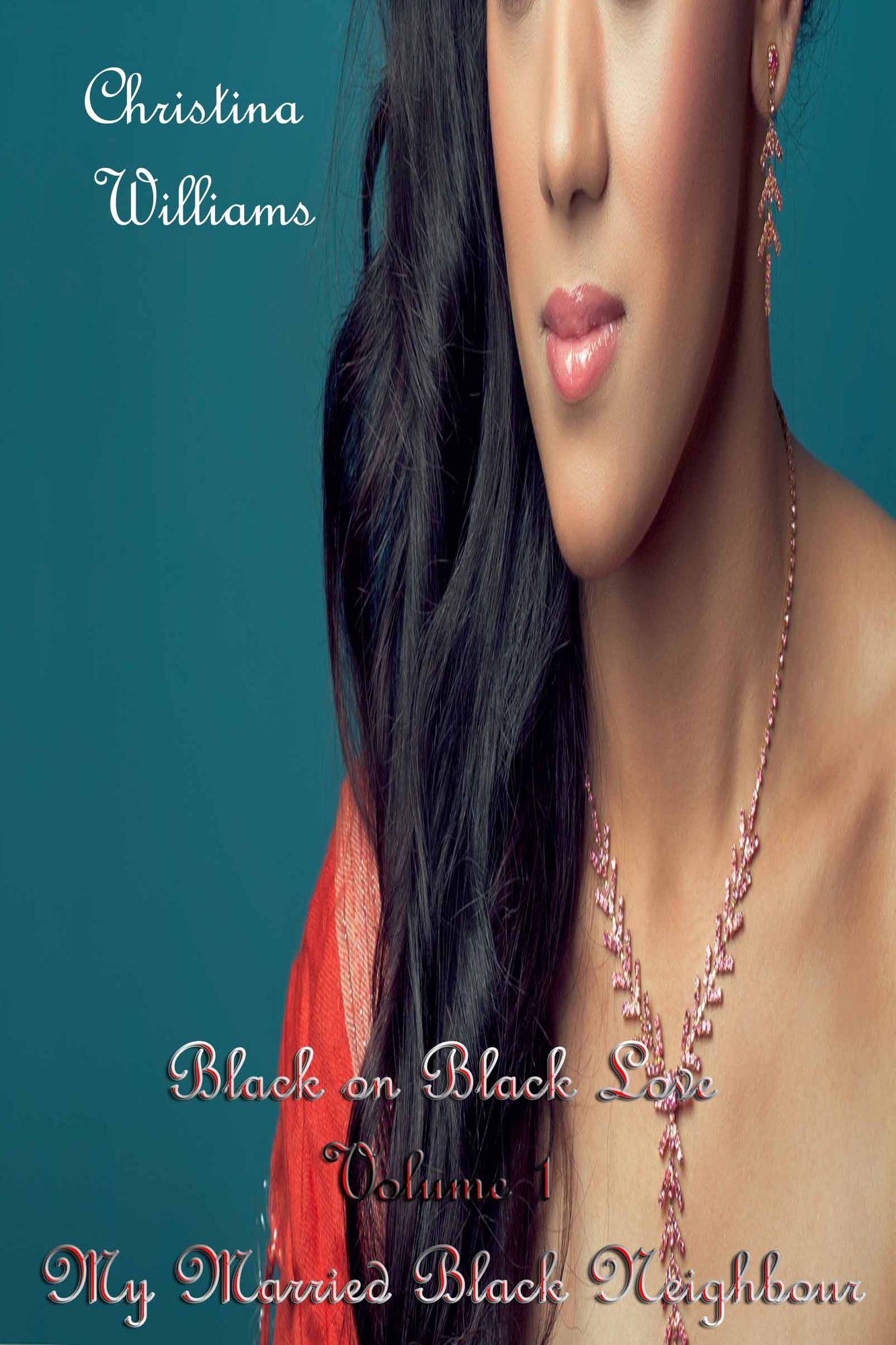 Black on Black Love Volume 1 My Married Black Neighbour