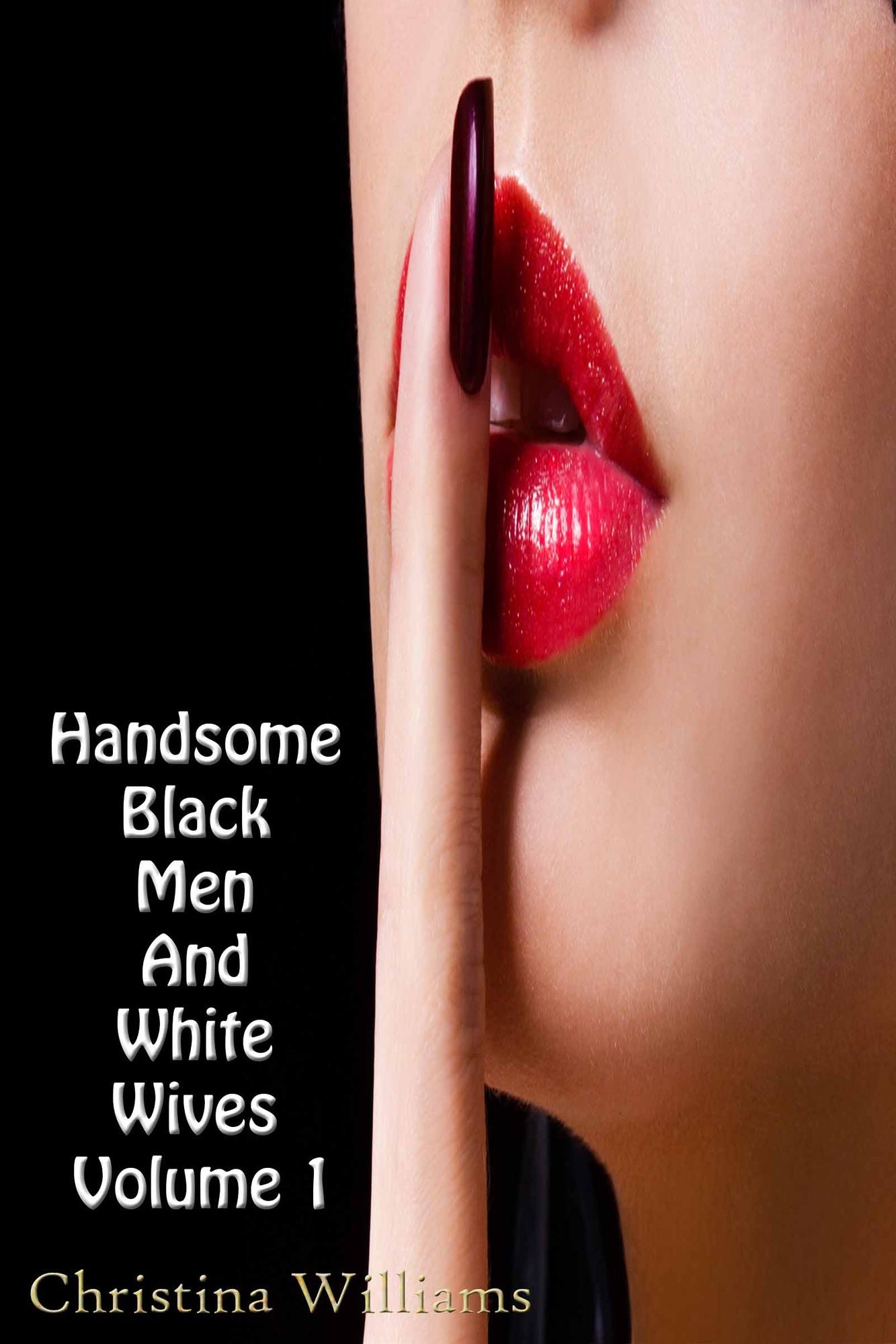 Handsome Black Men And White Wives Volume 1