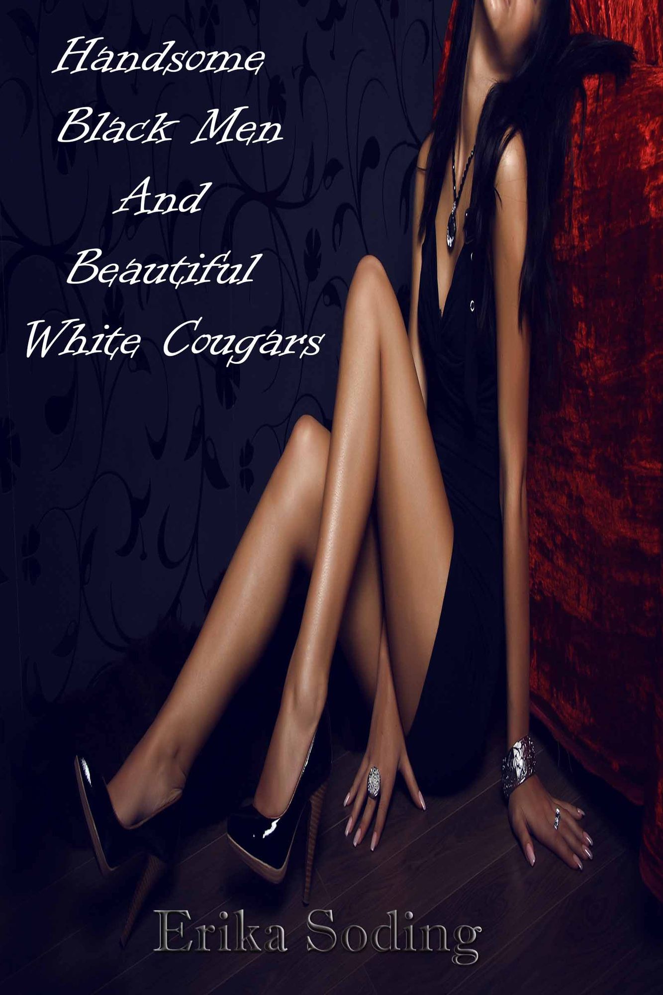 Handsome Black Men And Beautiful White Cougars