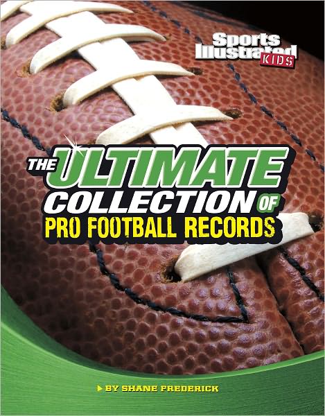 The Ultimate Collection of Pro Football Records