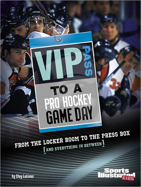 VIP Pass to a Pro Hockey Game Day: From the Locker Room to the Press Box (and Everything in Between)