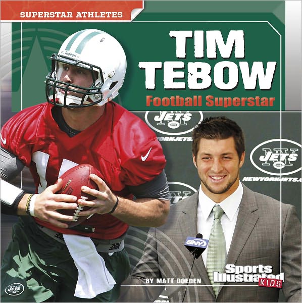 Tim Tebow: Football Superstar