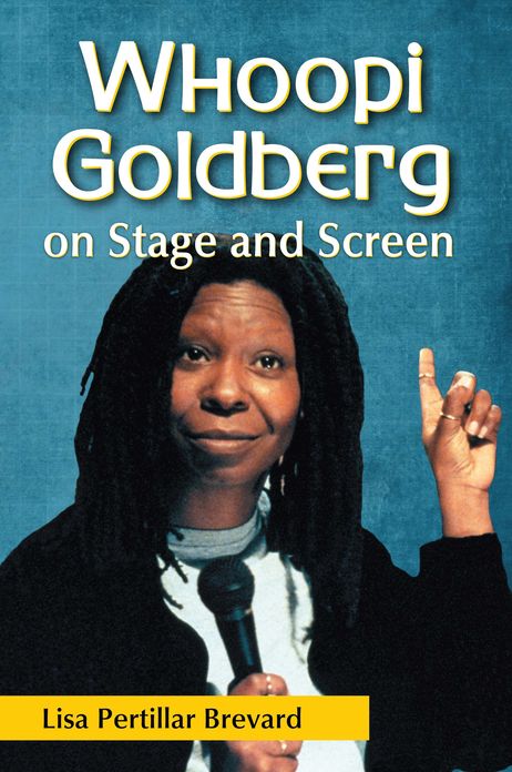 Whoopi Goldberg on Stage and Screen