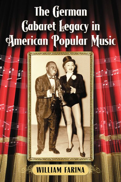 The German Cabaret Legacy in American Popular Music