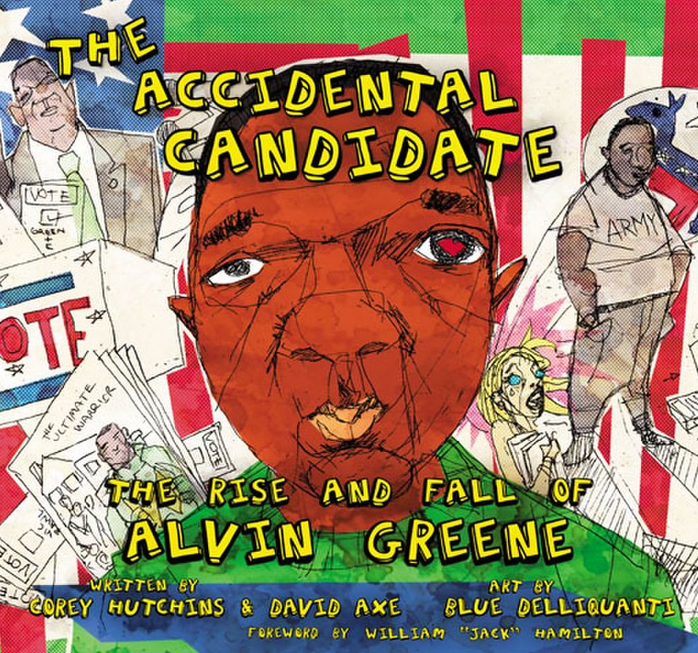 The Accidental Candidate: The Rise and Fall of Alvin Greene