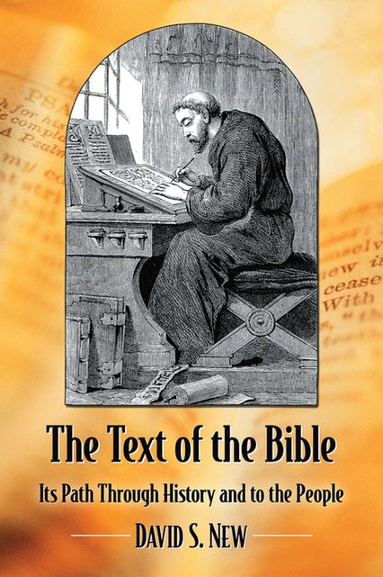 The Text of the Bible: Its Path Through History and to the People