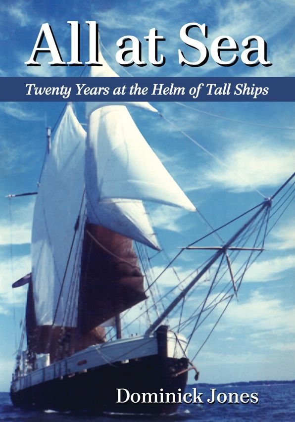 All at Sea: Twenty Years at the Helm of Tall Ships