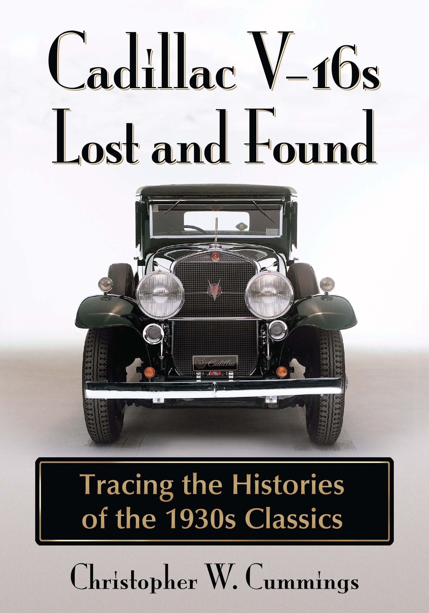 Cadillac V-16s Lost and Found: Tracing the Histories of the 1930s Classics