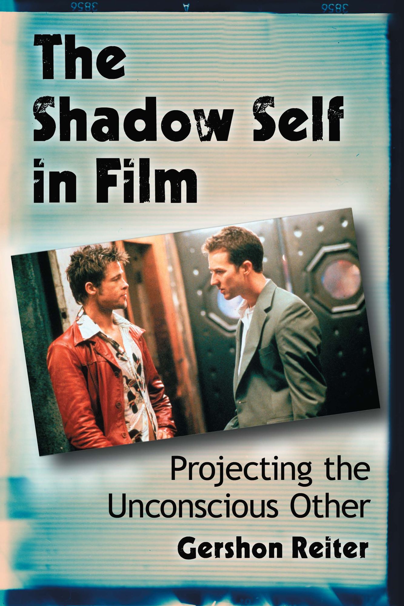 The Shadow Self in Film: Projecting the Unconscious Other