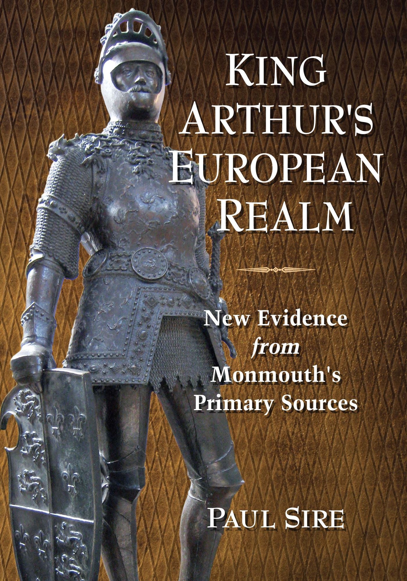 TEST1 King Arthur's European Realm: New Evidence from Monmouth's Primary Sources