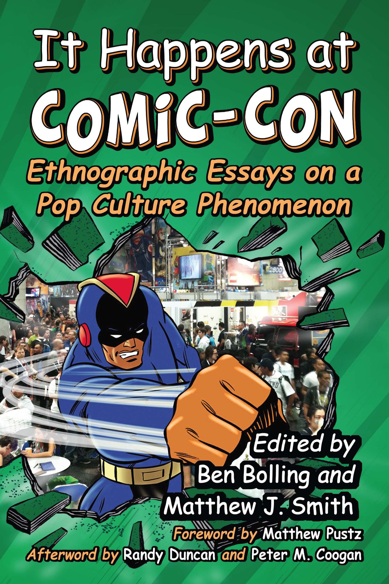 It Happens at Comic-Con: Ethnographic Essays on a Pop Culture Phenomenon