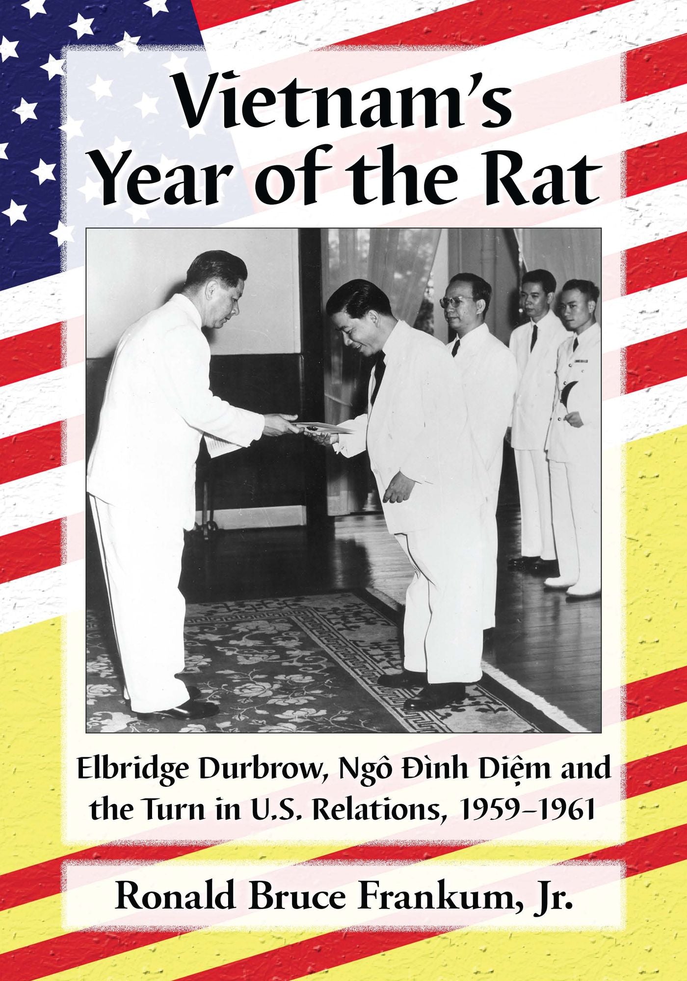 Vietnam's Year of the Rat: Elbridge Durbrow, Ngô ình Di