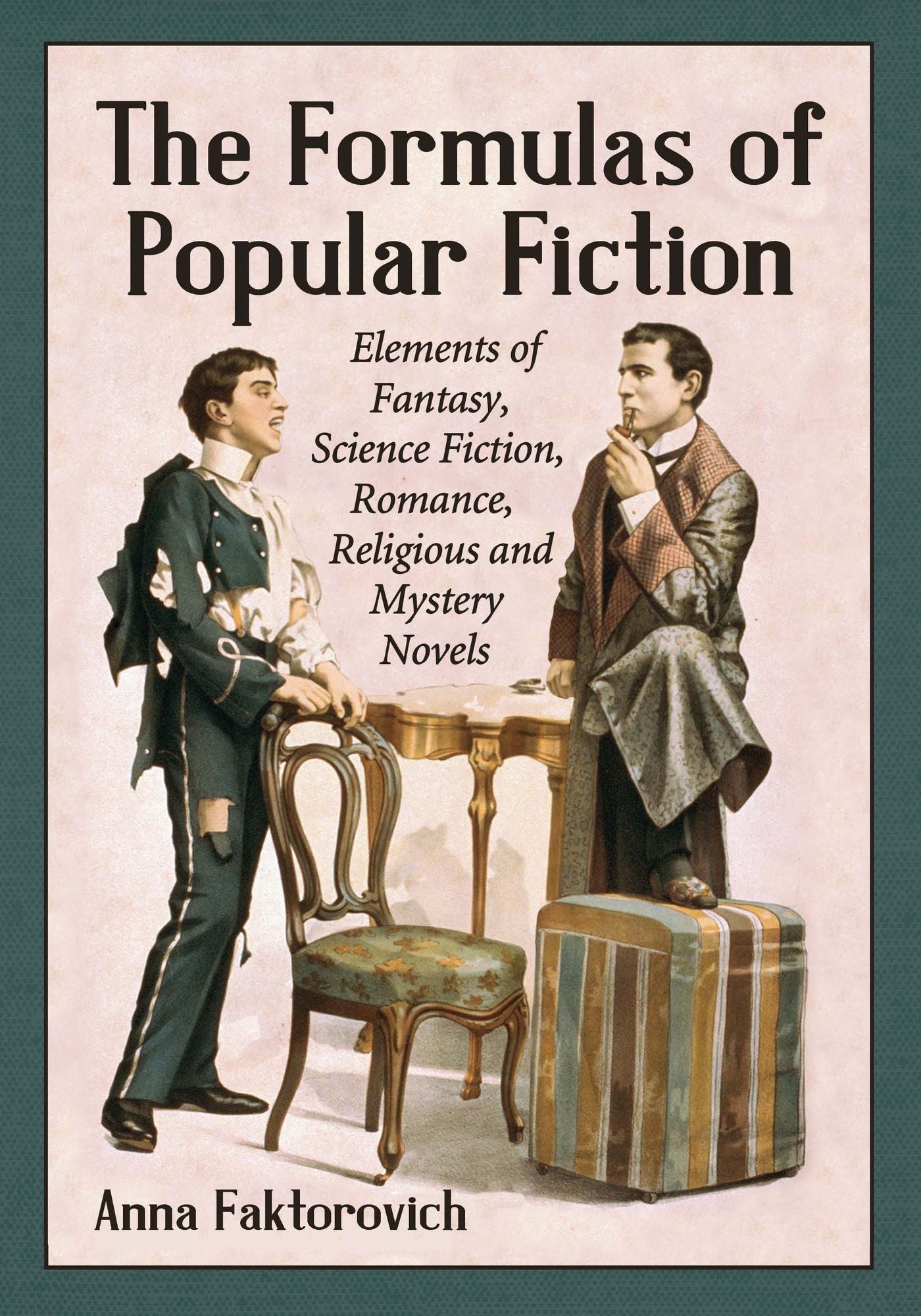 The Formulas of Popular Fiction: Elements of Fantasy, Science Fiction, Romance, Religious and Mystery Novels