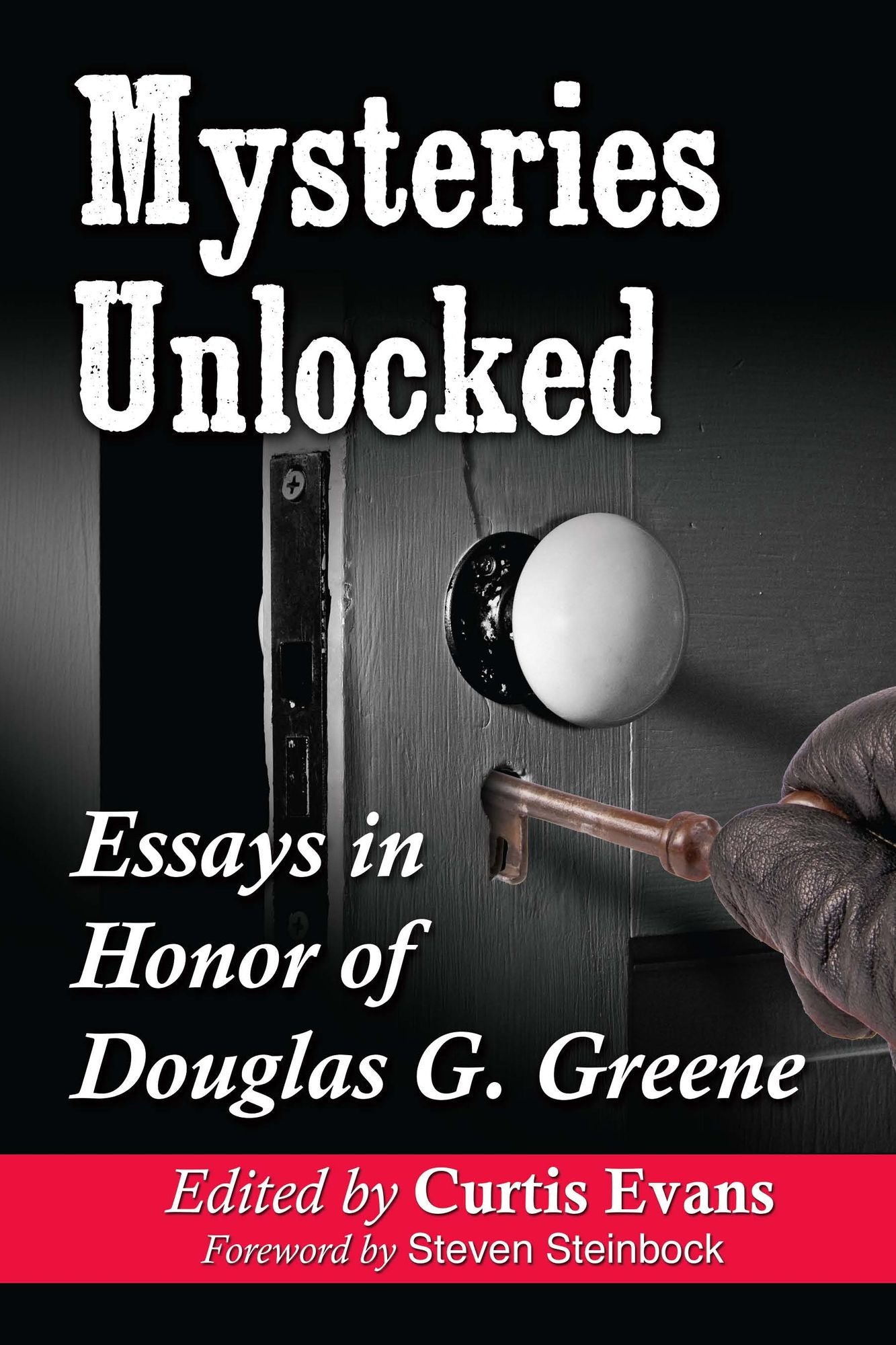 Mysteries Unlocked: Essays in Honor of Douglas G. Greene