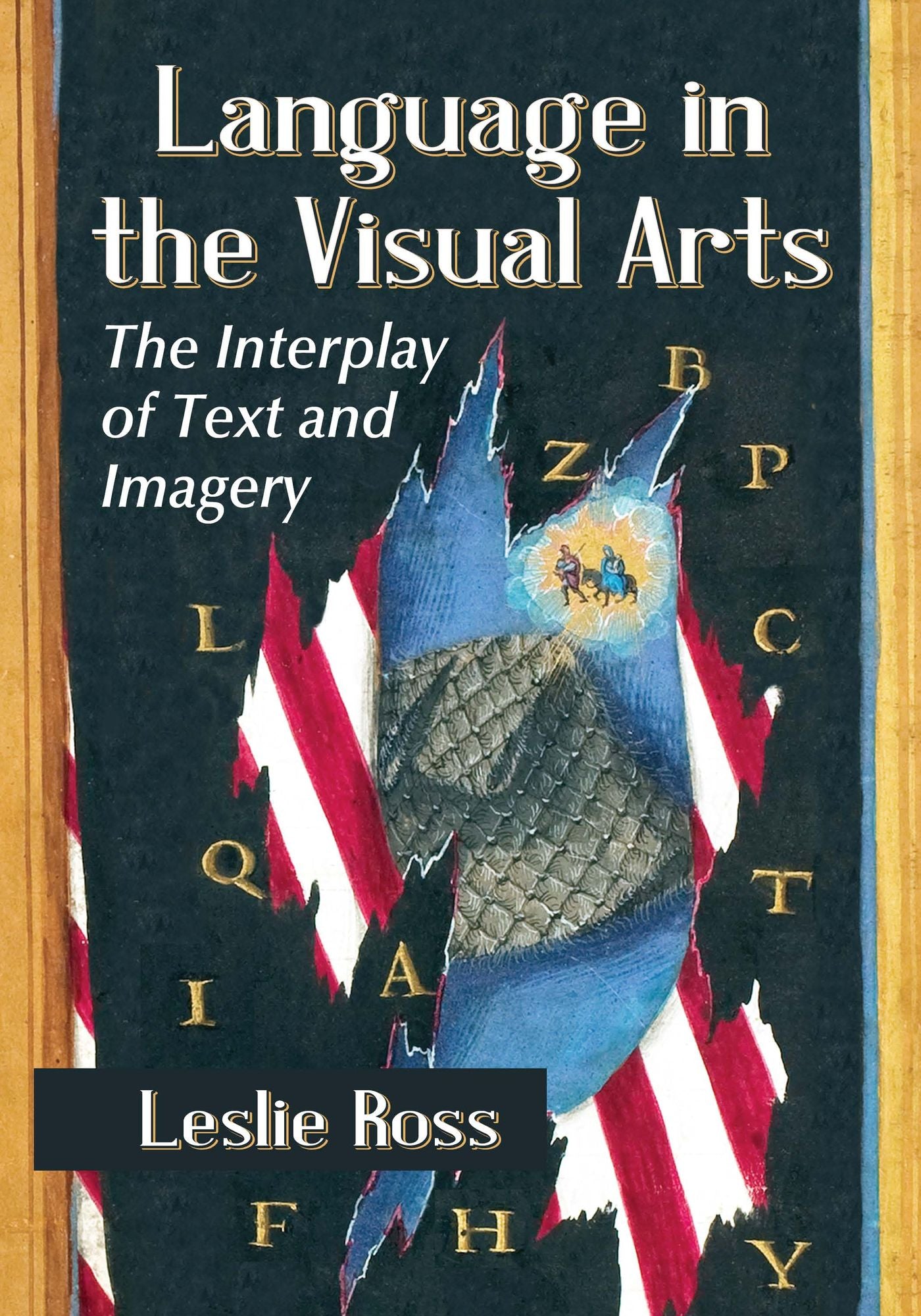 Language in the Visual Arts: The Interplay of Text and Imagery