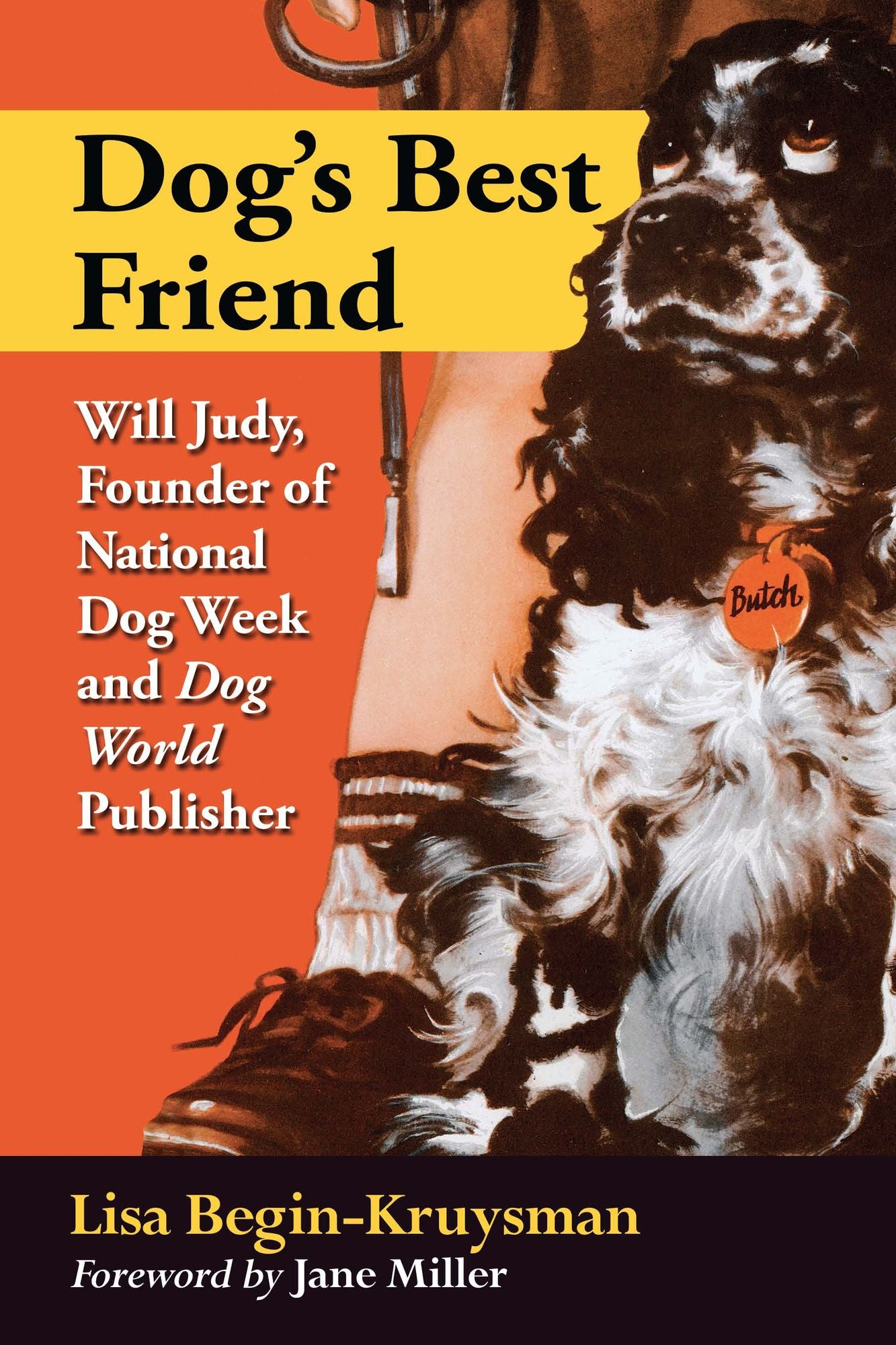 Dog's Best Friend: Will Judy, Founder of National Dog Week and Dog World Publisher